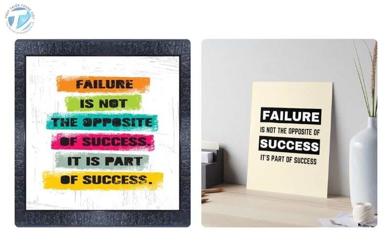 Mẫu tranh “Failure Is Not The Opposite Of Success, It’s Part Of Success”
